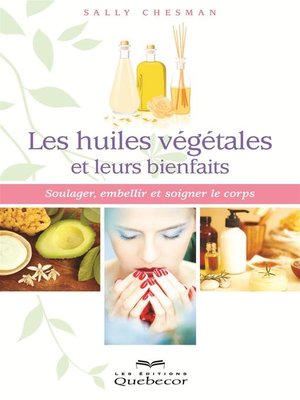 cover image of Les huiles végétales et leurs bienfaits